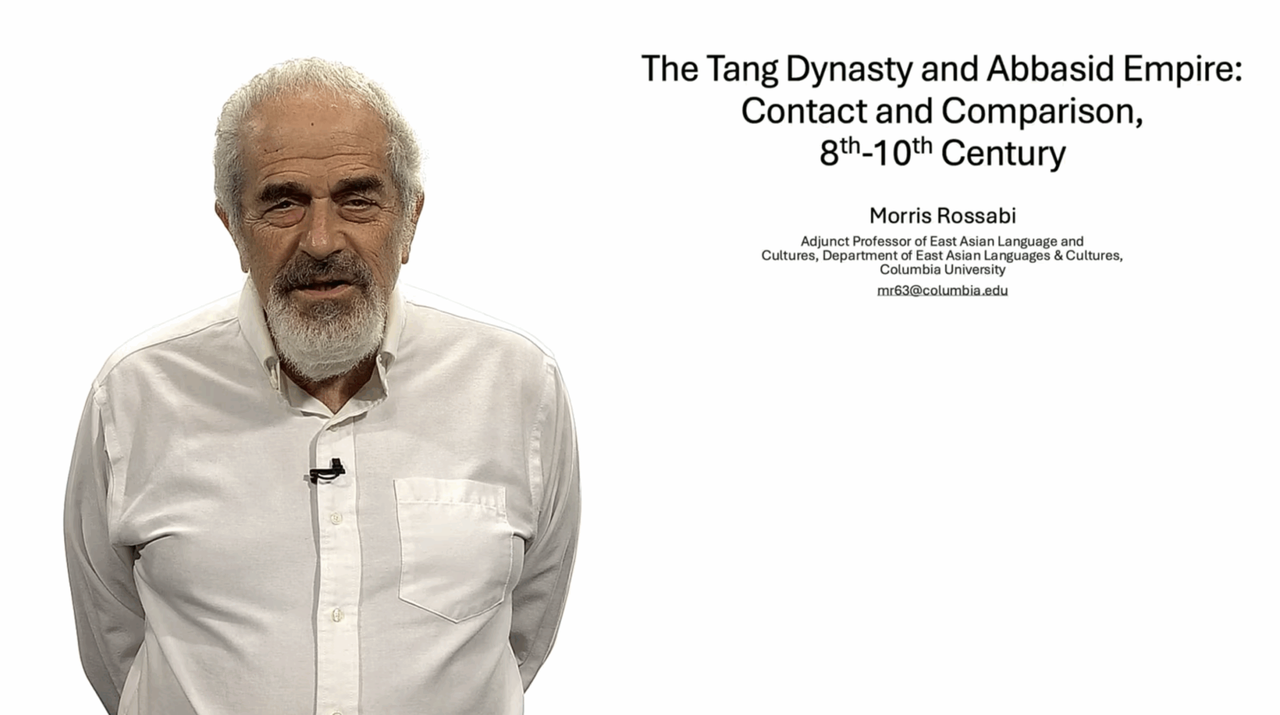 Morris Rossabi presenting The Tang Dynasty and Abbasid Empire